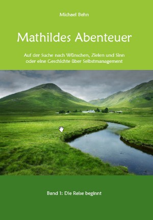 Michael Behn: Mathildes Abenteuer