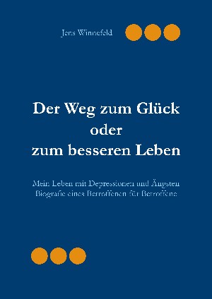  jenswinni: Der Weg zum Glück oder zum besseren Leben.