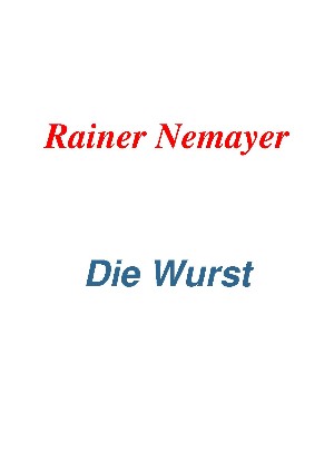  nemayer: Die Wurst