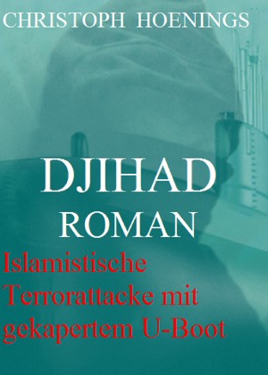 Christoph Hoenings: Djihad