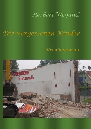 Herbert Weyand: Die vergessenen Kinder