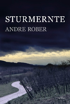 Andre Rober: Sturmernte