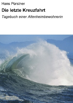 Hans Pürstner: Die letzte Kreuzfahrt