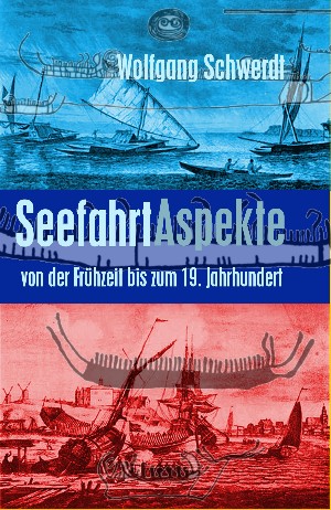 Wolfgang Schwerdt: Seefahrt Aspekte