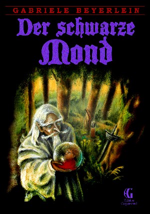 Gabriele Beyerlein: Der schwarze Mond