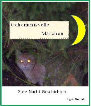 Ingrid Neufeld: Geheimnisvolle Märchen