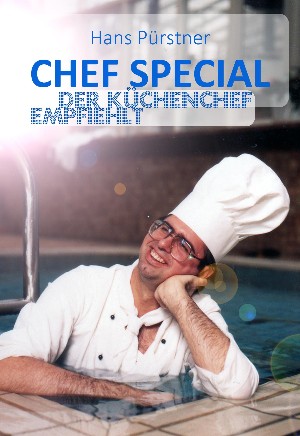 Hans Pürstner: Chef Special