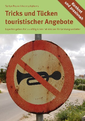 Stefan Brunn & Andrea Külkens: Die Tücken touristischer Angebote