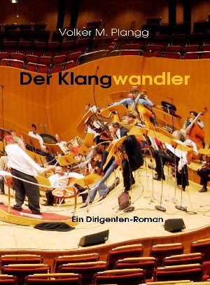 Volker M. Plangg: Der Klangwandler