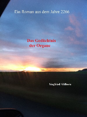 Siegfried Ahlborn: Das Gedächtnis der Organe