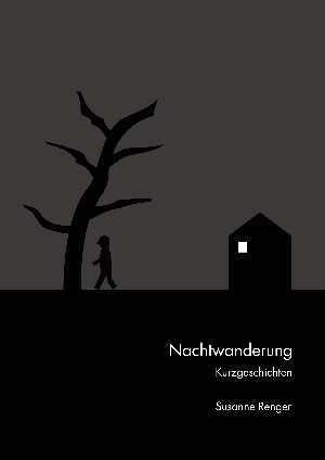 Susanne Renger: Nachtwanderung