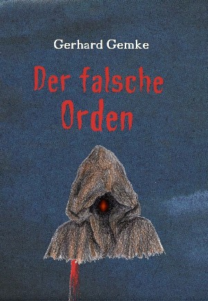 Gerhard Gemke: Der falsche Orden