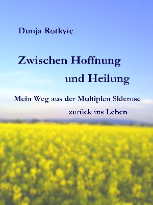 Dunja Rotkvic: Zwischen Hoffnung und Heilung