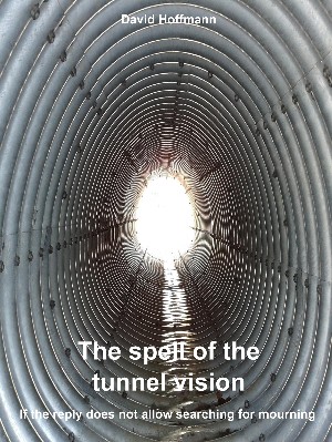 David Hoffmann: The spell of the tunnel vision