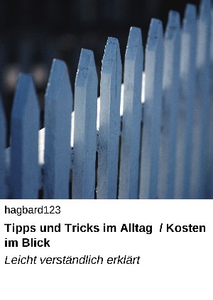  hagbard123: Tipps und Tricks im Alltag  / Kosten im Blick