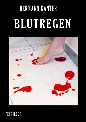 Hermann Kanter: Blutregen