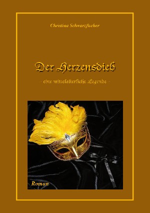 Christina Schwarzfischer: Der Herzensdieb