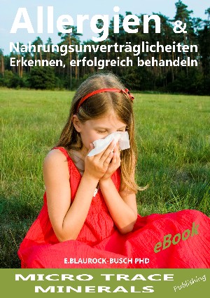 Dr. Eleonore Blaurock-Busch PhD: Allergien & Nahrungsmittelunverträglichkeiten