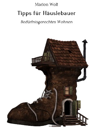 Marion Wolf: Tipps für Häuslebauer