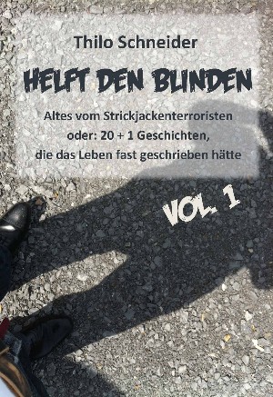 Thilo Schneider: Helft den Blinden
