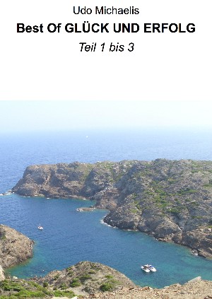 Udo Michaelis: Best Of GLÜCK UND ERFOLG