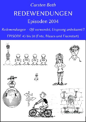 Carsten Both: Redewendungen: Episoden 2004