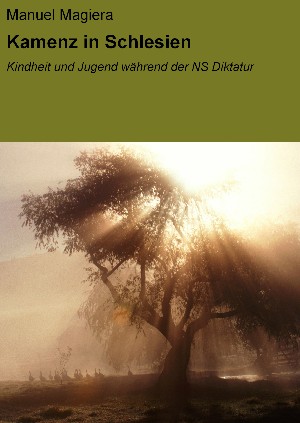 Manuel Magiera: Kamenz in Schlesien