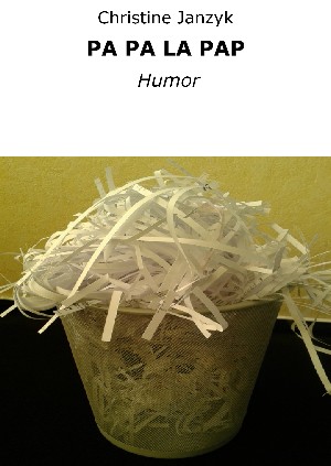 Christine Janzyk: PA PA LA PAP