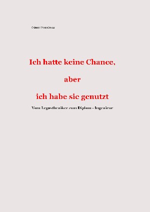 Günter Neumärker: Ich hatte keine Chance, aber ich habe sie genutzt