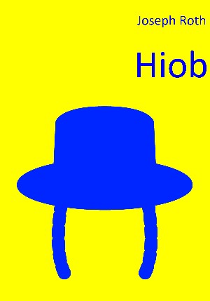 Joseph Roth: Hiob (vereinfacht)