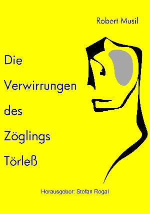 Robert Musil: Die Verwirrungen des Zöglings Törleß