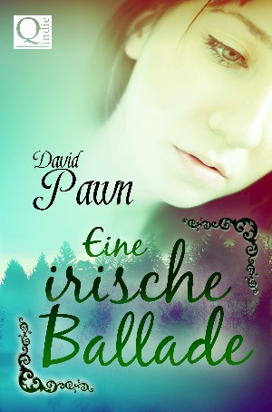 David Pawn: Eine irische Ballade