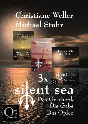 Christiane Weller / Michael Stuhr: Gesamtausgabe der "silent sea"-Trilogie