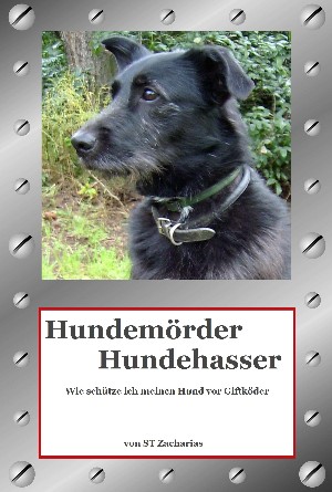 ST Zacharias: Hundemörder Hundehasser