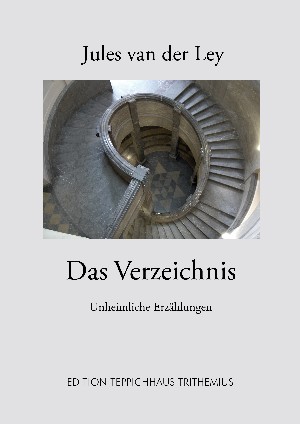 Jules van der Ley: Das Verzeichnis