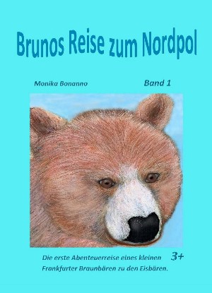 Monika Bonanno: Brunos Reise zum Nordpol