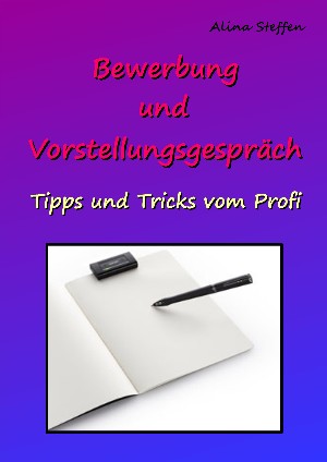 Alina Steffen: Bewerbung und Vorstellungsgespräch