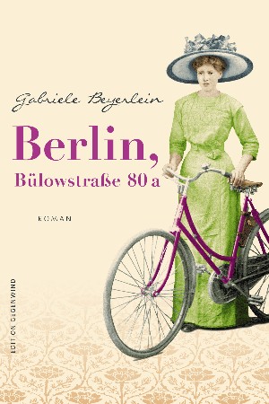 Gabriele Beyerlein: Berlin, Bülowstraße 80 a