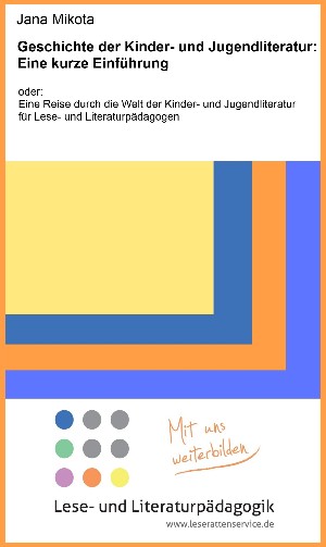 Jana Mikota: Geschichte der Kinder- und Jugendliteratur: Eine kurze Einführung