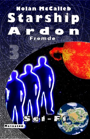 Nolan McCalleb: Starship Ardon 3