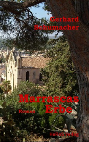 Gerhard Schumacher: Marrascas Erbe