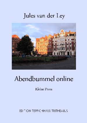Jules van der Ley: Abendbummel online