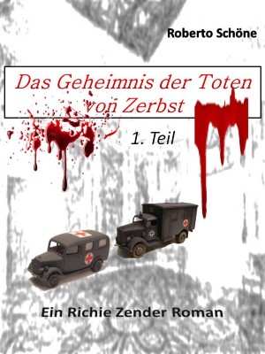 Roberto Schöne: Das Geheimnis der Toten von Zerbst