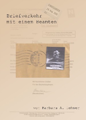 Barbara A. Lehner: Briefverkehr mit einem Beamten