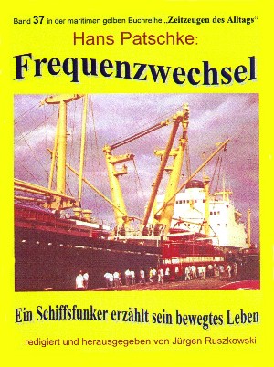 Hans Patschke - Herausgeber Jürgen Ruszkowski: Frequenzwechsel