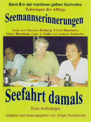 Jürgen Ruszkowski: Seemannserinnerungen – Seefahrt damals