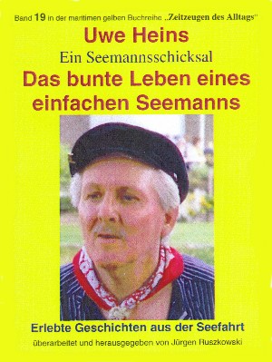 Jürgen Ruszkowski (Hrsg.): Das bunte Leben eines einfachen Seemanns