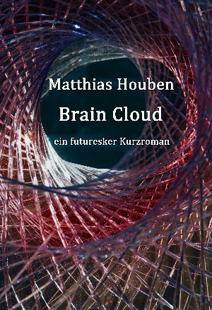 Matthias Houben: Brain Cloud