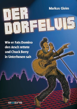 Markus Gleim: Der Dorfelvis