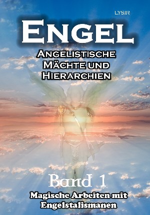 Frater LYSIR: ENGEL - Band 1